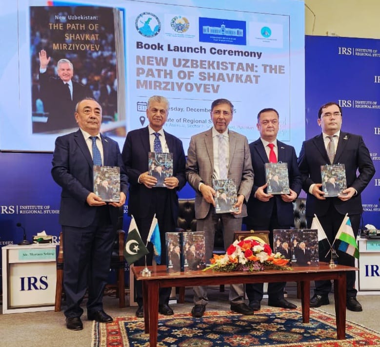 uzbekistan reforms - Uzbekistan Reforms Spotlighted in Islamabad Book Launch