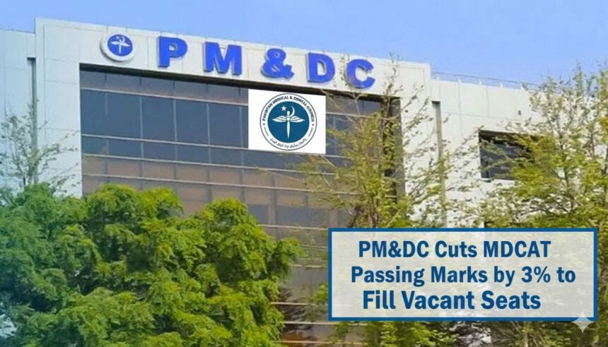 mdcat passing marks - PMDC Cuts MDCAT Passing Marks by 3% to Fill Seats