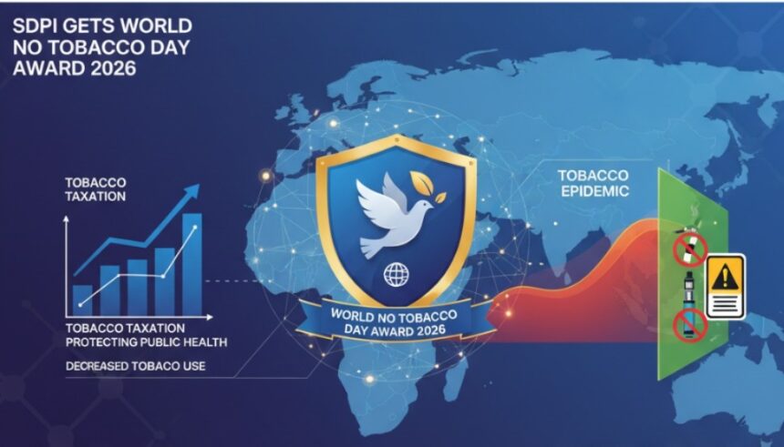no tobacco day - SDPI Wins WHO No Tobacco Day Award 2026