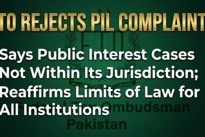 Federal Tax Ombudsman jurisdiction ruling on PIL complaints in Islamabad