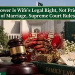 Supreme Court judgment on dower, Nikah and Nikahnama interpretation